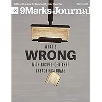 What's Wrong with Gospel-Centered Preaching Today? | 9Marks Journal