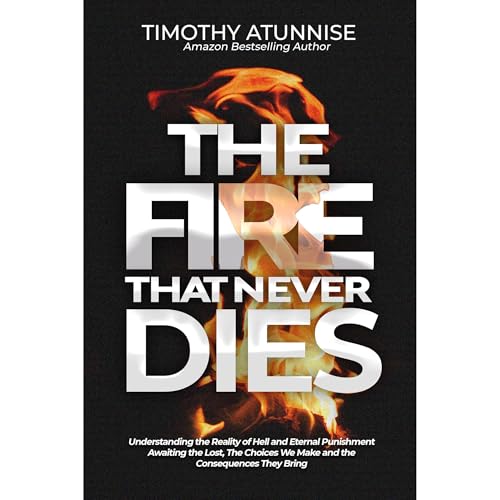 The Fire That Never Dies by Timothy Atunnise episode artwork