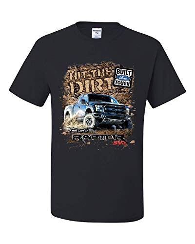 Hit The Dirt Built Ford Tough T-Shirt F-150 Raptor Pickup Truck Tee Shirt Black Large