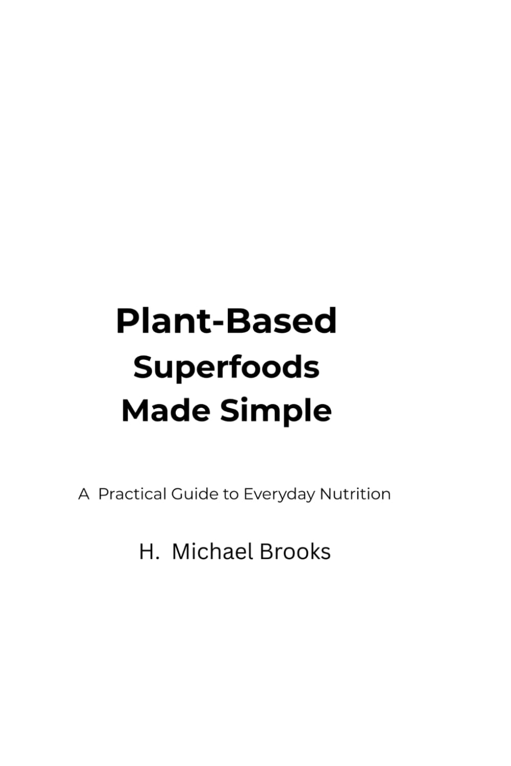 Superfoods for Lifelong Wellness: Wellness & Nutrition