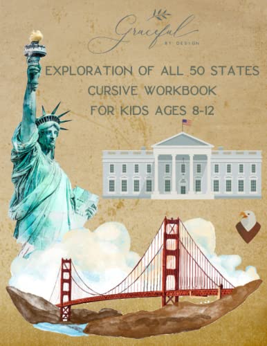 Exploration of All 50 States Cursive Workbook for Kids 8-12: A Handwriting Practice Book (Graceful By Design's Cursive Workbooks)