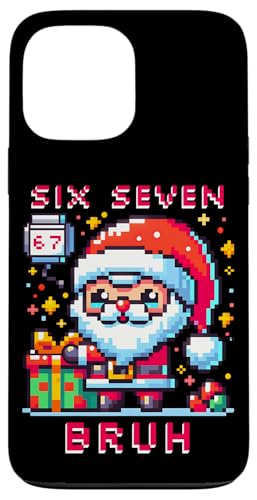 67 Six Seven Bruh Pixel Christmas 6 7 Meme Men Women Kids X}zP[X iPhone 13 Pro Max p