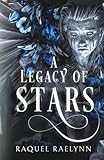 A Legacy of Stars (Fate and Legacy)