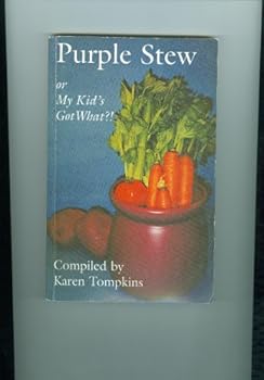 Paperback Purple Stew or My Kid's Got What? Book