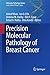 Produktbild Precision Molecular Pathology of Breast Cancer (Molecular Pathology Library, 10, Band 10)