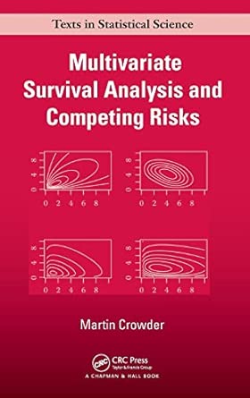 Multivariate Survival Analysis and Competing Risks Multivariate Survival Analysis and Competing Risks book cover