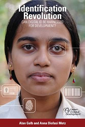 Identification Revolution: Can Digital ID Be Harnessed for Development?