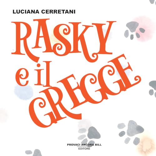  Rasky e il gregge