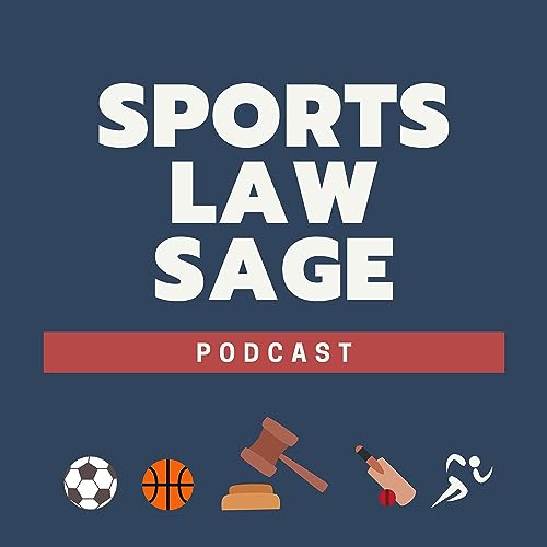 Sports Law in Egypt, Middle East, and African region w/ Islam Hisham | Sports Law Sage Podcast Episode #18