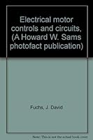 Electrical motor controls and circuits, 0672201631 Book Cover