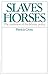 Slaves on Horses: The Evolution of the Islamic Polity