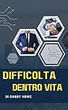 Difficoltà dentro vit