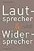 Produktbild Lautsprecher und Widersprecher. Ein Ansatz zum Vergleich der Mediensysteme