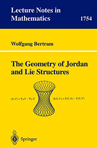 The Geometry of Jordan and Lie Structures (Lecture Notes in Mathematics, 1754)