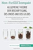 zinsertrag berechnen  Allgemeine Theorie der Beschäftigung, des Zinses und des Geldes. Zusammenfassung & Analyse des Bestsellers von John Maynard Keynes: Ein revolutionärer ... Ressourcennutzung (Non-Fiction kompakt)