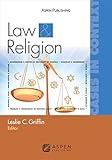 Law and Religion: Cases and Context (Law & Business)