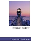  The Bakers\' Hand Book