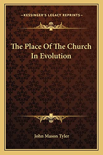 The Place Of The Church In Evolution