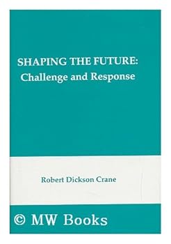Hardcover Shaping the Future: Challenge and Response Book