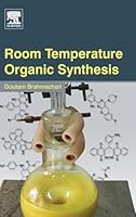 Room Temperature Organic Synthesis 0128010258 Book Cover