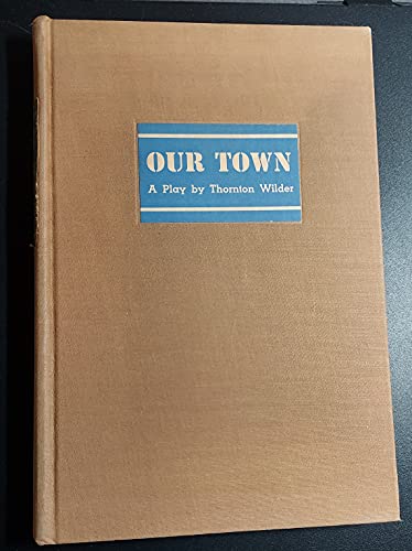 Rare Thornton Wilder / Our Town 1938 [Hardcover... B096PW43L2 Book Cover