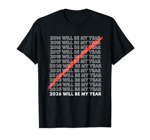2026 Will Be My Year Crossed Out Funny Resolution T�V���c