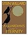 A Guardian's Eternity (The Guardian Series Book 5)