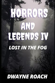 Paperback Horrors and Legends IV: Lost In The Fog Book