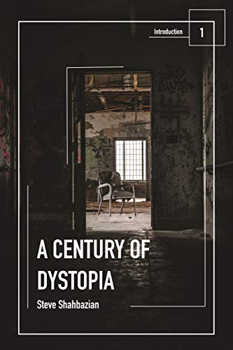 A Century of Dystopia volume 1 - Introduction (English Edition)