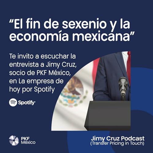 &ldquo;El fin de sexenio y la econom&iacute;a mexicana&rdquo;