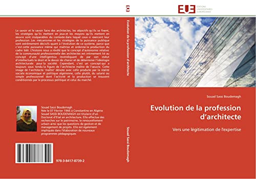 Evolution de la profession d’architecte: Vers une légitimation de l'expertise (Omn.Univ.Europ.) (French Edition)