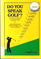 Do You Speak Golf? International Golfers' Language Guide (Do You Speak Series) 1879574004 Book Cover