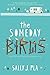 The Someday Birds