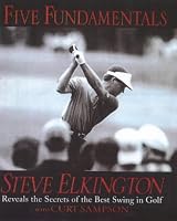 Five Fundamentals: Steve Elkington 0091840074 Book Cover