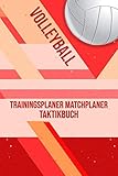 volleyball trainerschein bayern  Volleyball Trainingsplaner Matchplaner Taktikbuch: Der Volleyball Trainer Saison Planer zum Organisieren von Taktik und Training - U.a. mit Volleyball ... A5 Buch Volleyballtrainer Geschenk