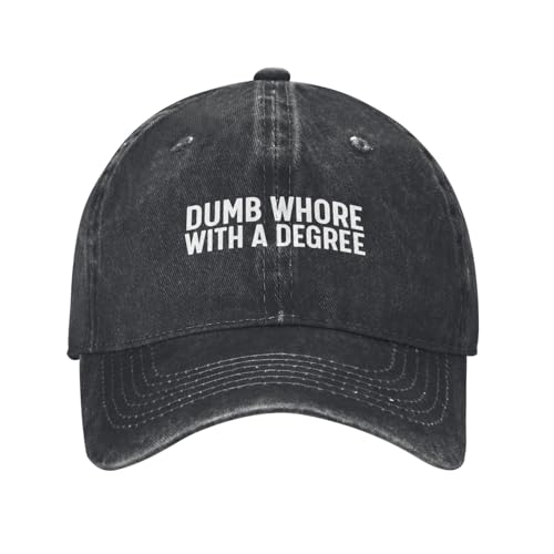 Gorra Dumb Whore with A Degree para mujer