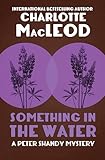 Something in the Water (The Peter Shandy Mysteries Book 9)