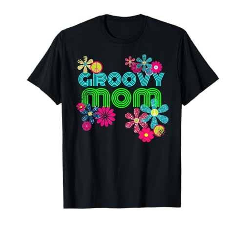 Groovy Mom Shirt Retro Hippie Flower Power Mother Gift T-Shirt