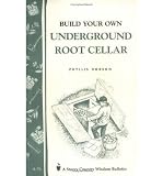 [(Build an Underground Root Cellar)] [Author: Phyllis Hobson] published on (April, 1984)