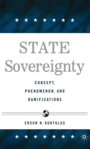 State Sovereignty: Concept, Phenomenon and Ramifications