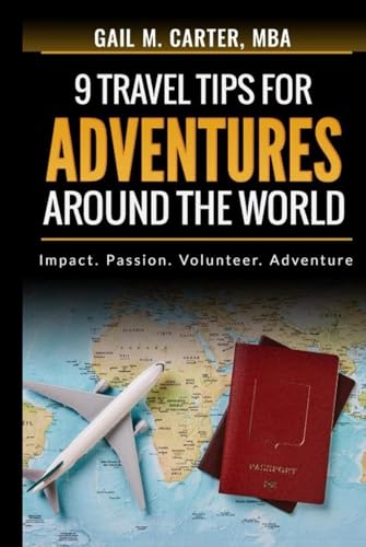 Nine Travel Tips for Adventures Around the World