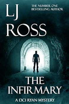 Paperback The Infirmary: A DCI Ryan Mystery (The DCI Ryan Mysteries) Book