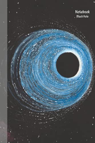 Notebook: Amazing Black Hole Blank Line Journal