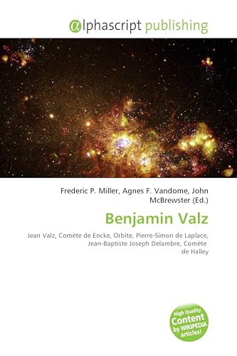 Benjamin Valz: Jean Valz, Comète de Encke, Orbite, Pierre-Simon de Laplace, Jean-Baptiste Joseph Delambre, Comète de Halley