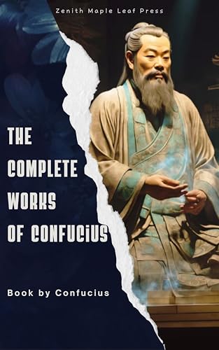 The Complete Works of Confucius
