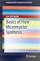 Basics of Flow Microreactor Synthesis 4431555129 Book Cover