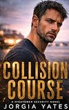 Collision Course: A Christian Romantic Suspense: Amnesia, Second Chance Marriage, Forced Proximity (Hightower Security Book 1)