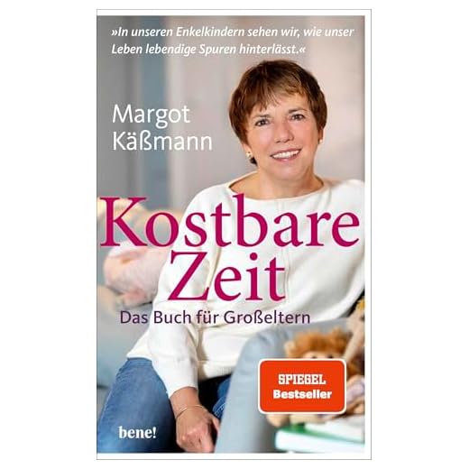 Kostbare Zeit – Das Buch für Großeltern: »In unseren Enkelkindern sehen wir, wie unser Leben lebendige Spuren hinterlässt.«