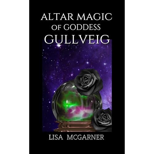 Altar Magic of Goddess Gullveig : Lisa McGarner episode artwork