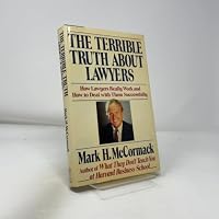 The Terrible Truth About Lawyers: How Lawyers Really Work and How to Deal With Them Successfully 0380706520 Book Cover